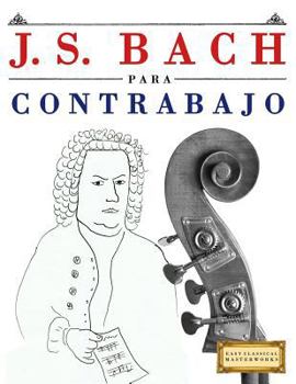 Paperback J. S. Bach Para Contrabajo: 10 Piezas F [Spanish] Book