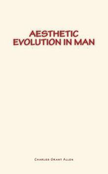 Paperback Aesthetic Evolution in Man Book