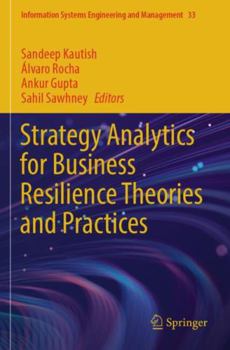 Paperback Strategy Analytics for Business Resilience Theories and Practices (Information Systems Engineering and Management) Book