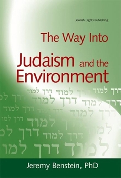The Way into Judaism And the Environment (The Way Into) - Book  of the Way Into