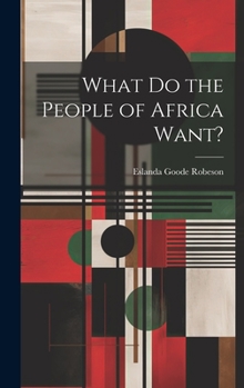 Hardcover What Do the People of Africa Want? Book