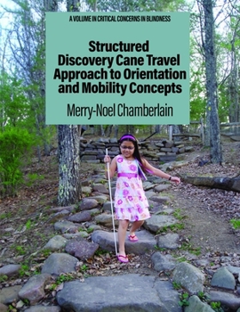 Paperback Structured Discovery Cane Travel Approach to Orientation and Mobility Concepts Book
