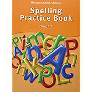 Paperback Storytown: Spelling Practice Book Student Edition Grade 3 Book