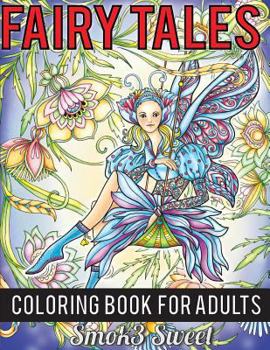 Paperback Fairy Tales Coloring Book: Adults Coloring Book with 25 Unique Pattern for Relaxation Featuring Flower Fairie, Mystical Fairies, Fantasy Fairy (F Book