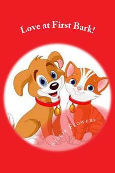 Paperback Love at First Bark!: Finding My Best Friend at the Pound Book