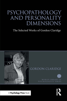 Paperback Psychopathology and Personality Dimensions: The Selected Works of Gordon Claridge Book