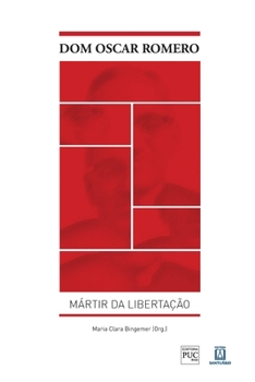 Paperback Dom Oscar Romero: Mártir da Libertação [Portuguese] Book