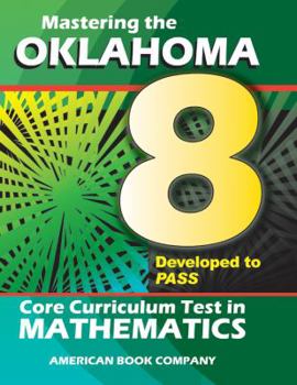 Paperback Mastering the Oklahoma 8th Grade Core Curriculum Test in Mathematics Book