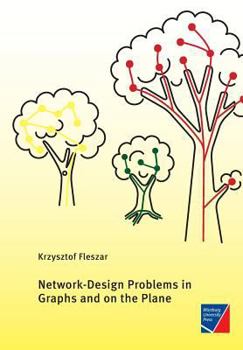 Paperback Network-Design Problems in Graphs and on the Plane Book