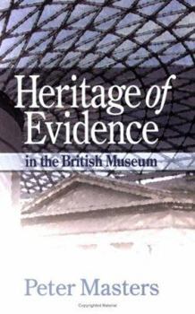 Paperback Heritage of Evidence: In the British Museum Book