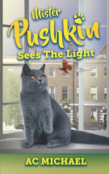 Paperback Mister Pushkin Sees The Light: 12 Summery Tales Book