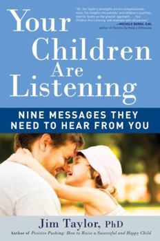 Paperback Your Children Are Listening: Nine Messages They Need to Hear from You Book