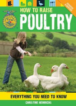 Paperback How to Raise Poultry: Everything You Need to Know, Updated & Revised Book