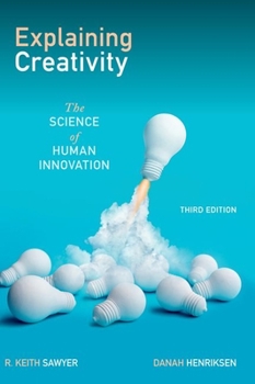 Hardcover Explaining Creativity: The Science of Human Innovation Book