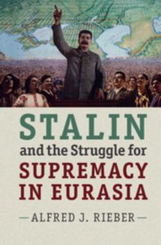 Hardcover Stalin and the Struggle for Supremacy in Eurasia Book
