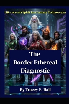 The Border Ethereal Diagnostic (The Border Ethereal Chronicles)