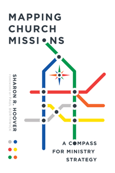 Paperback Mapping Church Missions: A Compass for Ministry Strategy Book