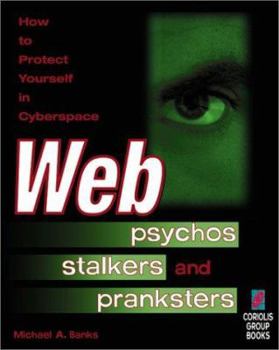 Paperback Web Psychos, Stalkers and Pranksters Book