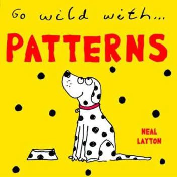 Board book Go Wild With...Patterns Book