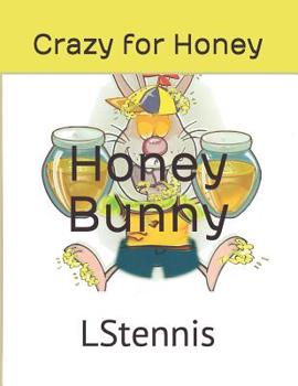 Paperback Honey Bunny: Crazy for Honey! Book