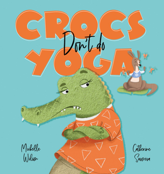 Paperback Crocs Don't Do Yoga Book