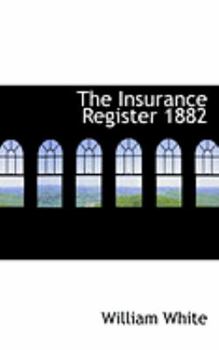 Hardcover The Insurance Register 1882 Book