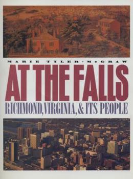 Paperback At the Falls: Richmond, Virginia, and Its People Book
