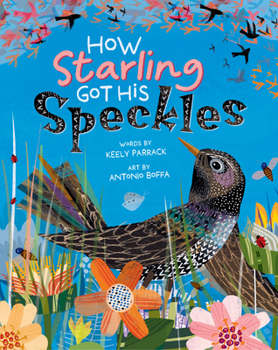 Hardcover How Starling Got His Speckles Book