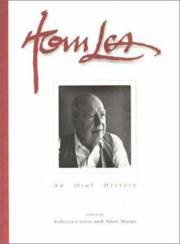 Hardcover Tom Lea: An Oral History Book