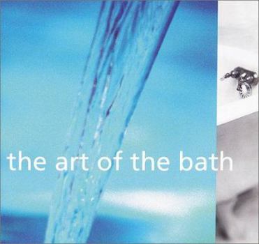 Hardcover The Art of the Bath Book