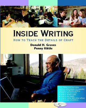 Paperback Inside Writing: How to Teach the Details of Craft Book