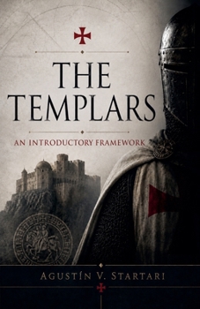 The Templars: An Introductory Framework (Work Papers)