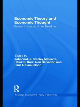 Economic Theory and Economic Thought: Essays in Honour of Ian Steedman