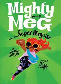 Hardcover Mighty Meg 4: Mighty Meg and the Super Disguise Book