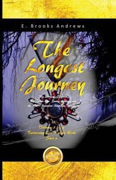 The Longest Journey: My Story of Life with My Father REV. Emery Andrews and the WWII Japanese American Internment