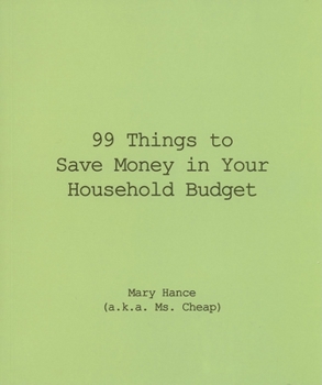 Paperback 99 Things to Save Money in Your Household Budget Book