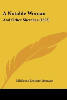 Paperback A Notable Woman: And Other Sketches (1893) Book