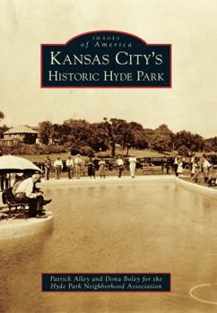 Kansas City's Historic Hyde Park - Book  of the Images of America: Missouri