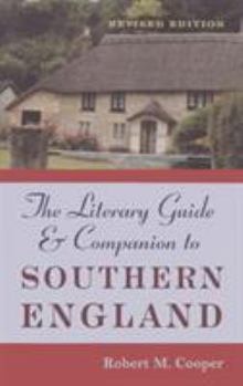 Hardcover The Literary Guide and Companion to Southern England: Revised Edition Book