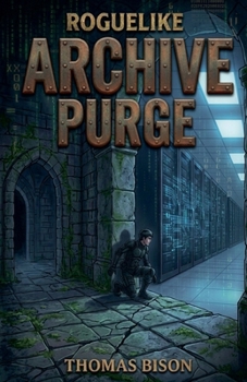 Archive Purge (Roguelike)
