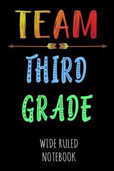 Paperback Team Third Grade: Wide Ruled Notebook for School - Black Book