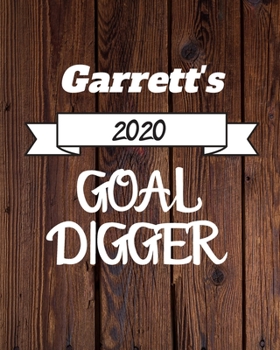 Paperback Garrett's 2020 Goal Digger: 2020 New Year Planner Goal Journal Gift for Garrett / Notebook / Diary / Unique Greeting Card Alternative Book