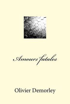 Paperback Amours fatales [French] Book