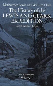 Paperback The History of the Lewis and Clark Expedition, Vol. 1 Book
