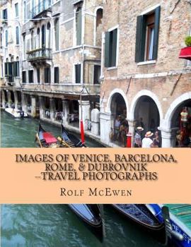 Images of Venice, Barcelona, Rome, & Dubrovnik in Black & White