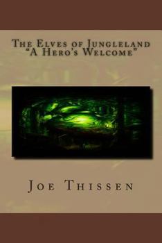 Paperback The Elves of Jungleland "A Hero's Welcome" Book
