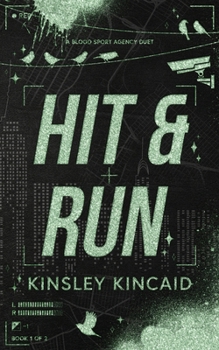 Hit & Run: A Dark Enemies to Lovers Rom-Com (A Blood Sport Agency)