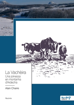 Paperback La Vachèira: Una joinessa en montanha d'Ardecha [French] Book