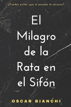 Paperback El Milagro de la Rata en el Sifón [Spanish] Book