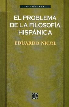 Paperback El problema de la filosofía hispánica [Spanish] Book